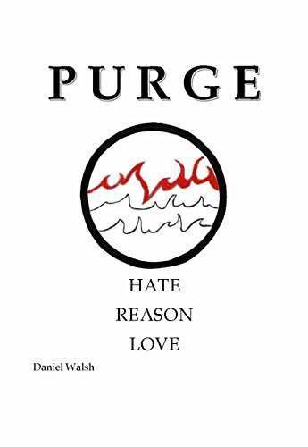 Cover of Purge: A Purge of Hate, a Purge of Reason, a Purge of Love : A Novel