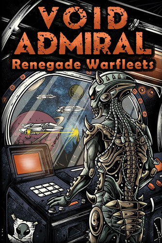 Cover of Void Admiral: Renegade Warfleets
