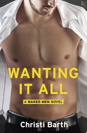 Cover of Wanting It All (Naked Men #2)