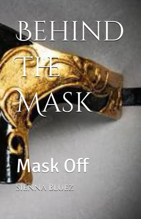 Cover of Behind The Mask Mask Off