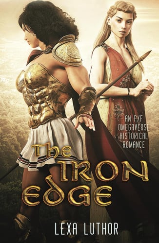 Cover of The Iron Edge: An F/F Omegaverse Historical Romance