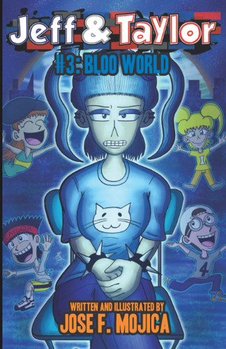 Cover of Jeff & Taylor #3: Bloo World