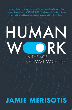 Cover of Human Work: In the Age of Smart Machines