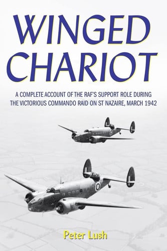 Cover of Winged Chariot: A Complete Account of the RAF's Support Role During the Audacious Commando Raid on St Nazaire, March 1942