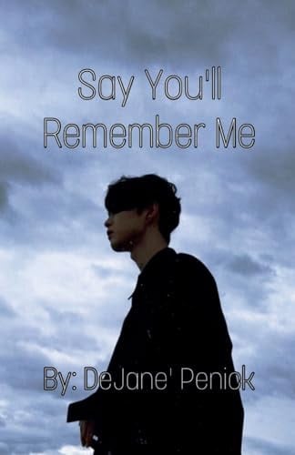 Cover of Say You'll Remember Me