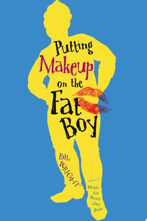 Cover of Putting Makeup on the Fat Boy