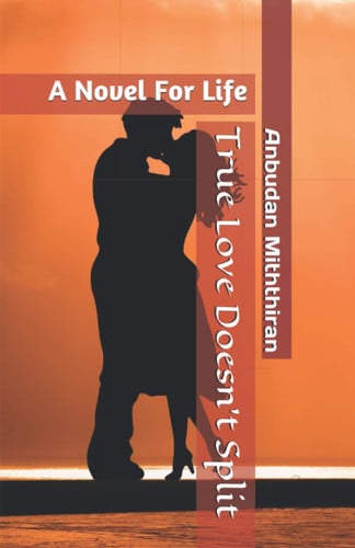 Cover of True Love Doesn't Split A Novel For Life