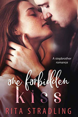 Cover of One Forbidden Kiss: A Stepbrother Romance