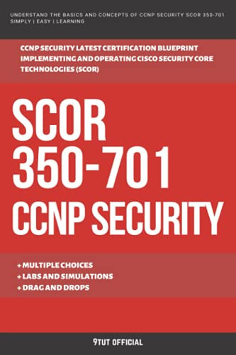 Cover of CCNP: SCOR: 350-701: CCNP SECURITY: Cisco Certified Network Professional: Implementing and Operating Cisco Security Core Technologies (SCOR)
