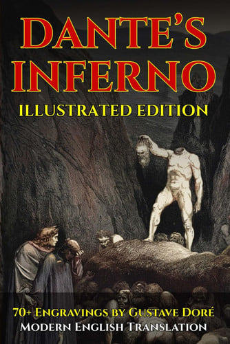 Cover of Dante’s Inferno — Fully Illustrated Edition: Modern English Translation With 70+ Gustave Doré Engravings and Historical Commentary