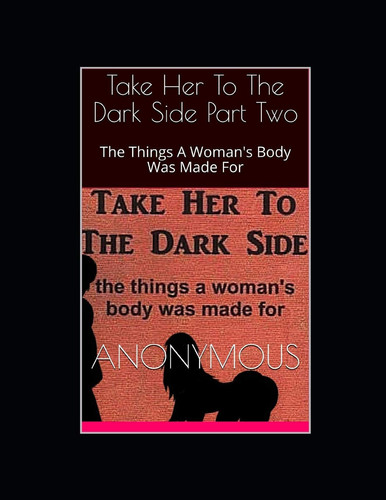 Cover of Take Her to the Dark Side Part Two