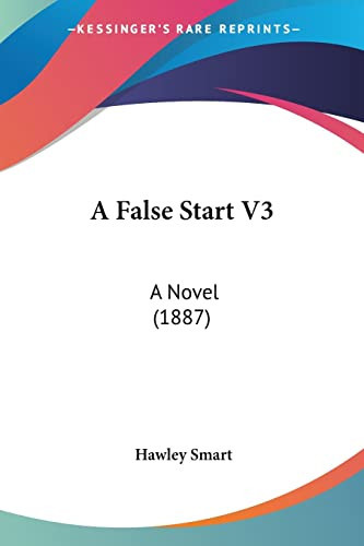Cover of A False Start V3: A Novel (1887)