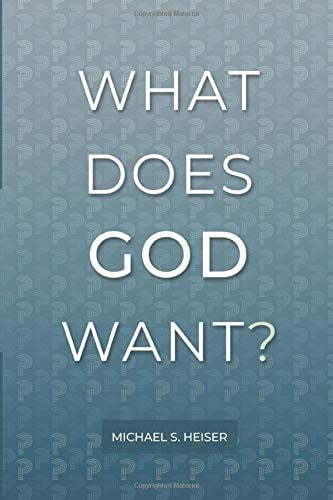 Cover of What Does God Want?