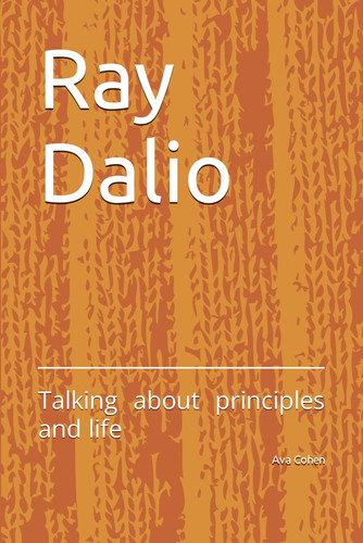 Cover of Ray Dalio: Talking About Principles and Life