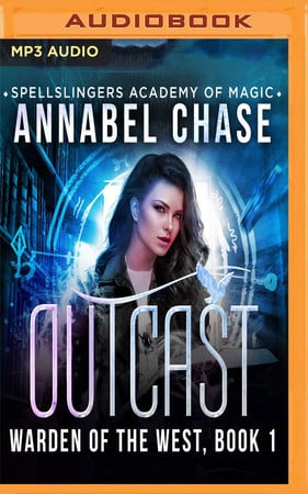 Cover of Outcast (Warden of the West, #1; Spellslingers Academy of Magic, #1)
