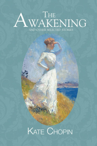 Cover of The Awakening and Other Selected Stories (Reader's Library Classics)