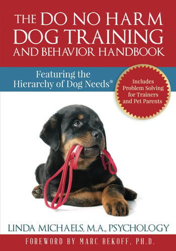 Cover of The Do No Harm Dog Training and Behavior Handbook Featuring the Hierarchy of Dog Needs