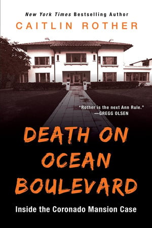 Cover of Death on Ocean Boulevard: Inside the Coronado Mansion Case