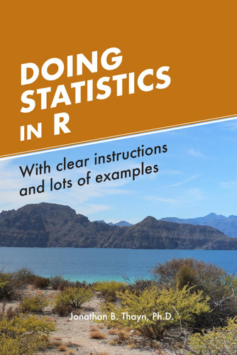 Cover of Doing Statistics in R: With Examples and Clear Instructions (The Doing Statistics in R Series)