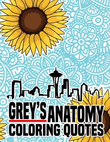 Cover of Grey's Anatomy Coloring Quotes: A Stunning Quotes Book With Lots Of Grey's Anatomy Quotes Images. An Effective Way For Relaxation And Stress Relief