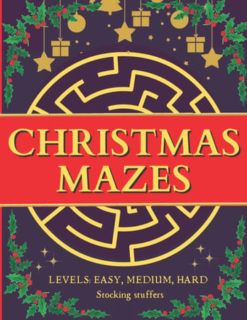 Cover of Stocking Stuffers: Christmas Mazes for Kids, Teens and Adults, Holiday Gift Idea for Boys, Girls Men and Women