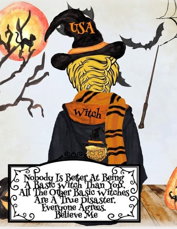Cover of Nobody Is Better At Being A Basic Witch Than You. All The Other Basic Witches Are A True Disaster. Everyone Agrees. Believe Me. Funny Halloween Notebook For Basic Witches To Write In Memoires Of Witchery - 8.5x11 Inches Notepad With Black Lines, 120 Pages, Trump USA Wiccan Magic Stick Orange Black P