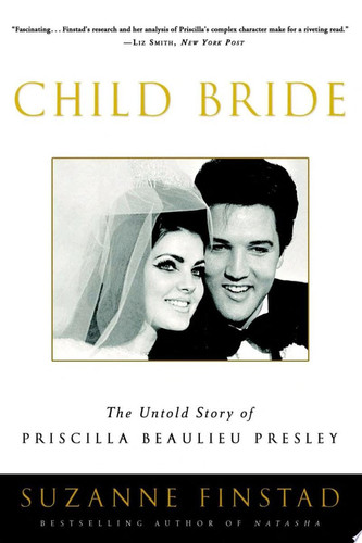 Cover of Child Bride: The Untold Story of Priscilla Beaulieu Presley