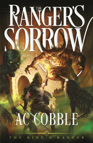 Cover of The Ranger's Sorrow The King's Ranger Book 4