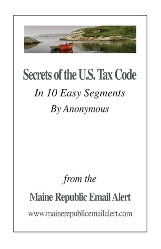 Cover of Secrets Of The U.S. Tax Code In 10 Easy Segments by Anonymous