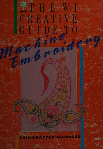 Cover of The WI Creative Guide to Machine Embroidery
