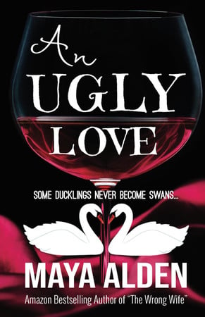 Cover of An Ugly Love: An Ugly Duckling Retelling (Once Upon A Time)