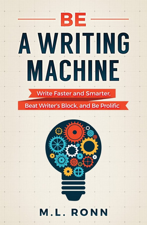 Cover of Be a Writing Machine