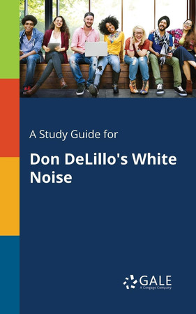 Cover of A Study Guide for Don DeLillo's White Noise