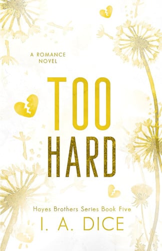Cover of Too Hard Hayes Brothers Book 5