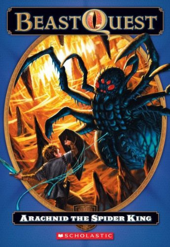 Cover of Arachnid: the Spider King (Beast Quest, No. 11)