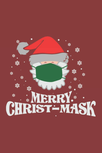 Cover of Merry Christ-Mask: Blank Lined Notebook. Funny and Original Gag Gift for Christmas, Secret Santa, White Elephant…Unique Present for Men or Women