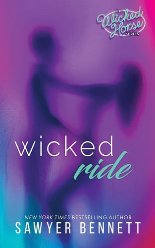 Cover of Wicked Ride (The Wicked Horse, #4)