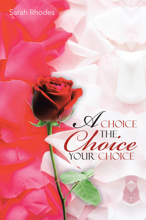 Cover of A Choice the Choice Your Choice