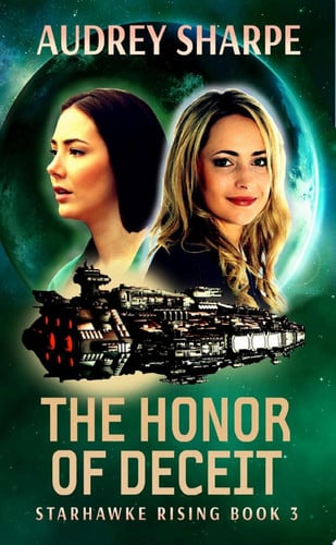 Cover of The Honor of Deceit: Alien Encounter Sci-Fi Adventure
