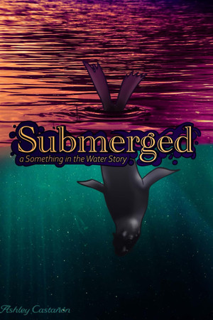 Cover of Submerged: A Something in the Water Story