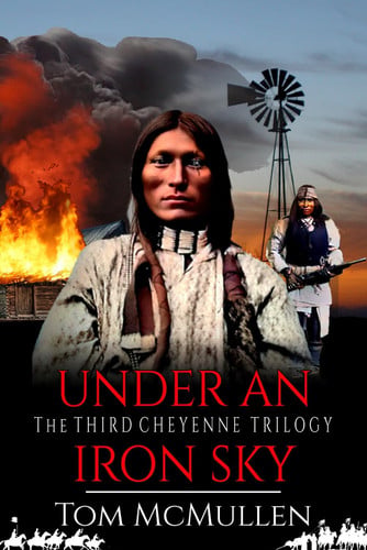 Cover of Under an Iron Sky: The Third Cheyenne Trilogy (The Cheyenne Trilogy)