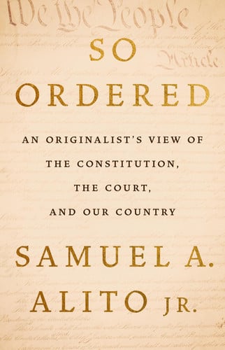 Cover of So Ordered: An Originalist's View of the Constitution, the Court, and Our Country