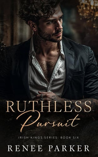 Cover of Ruthless Pursuit: A Enemies to Lovers Mafia Romance (Irish Kings)