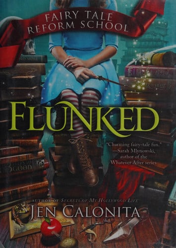 Cover of Flunked (Fairy Tale Reform School, #1)