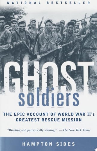 Cover of Ghost Soldiers: The Epic Account of World War II's Greatest Rescue Mission