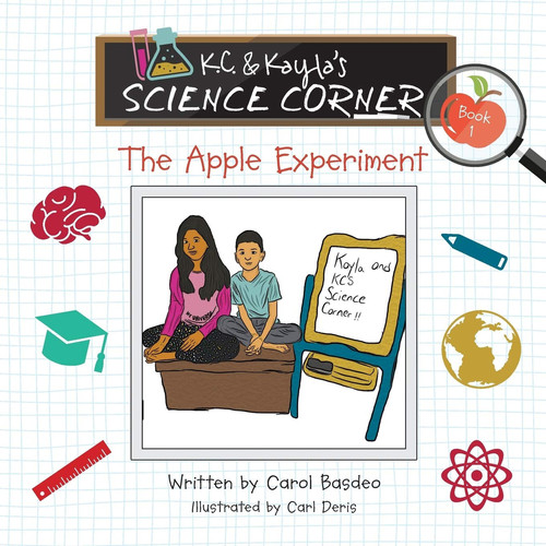 Cover of K.C. & Kayla's Science Corner The Apple Experiment