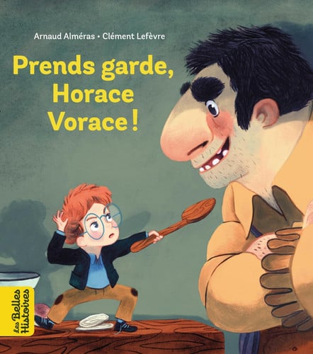 Cover of Prends Garde, Horace Vorace !