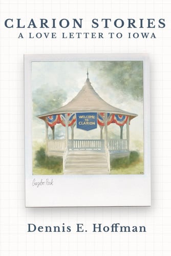 Cover of Clarion Stories: A Love Letter to Iowa