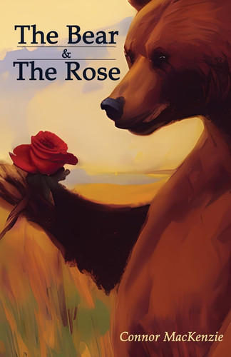 Cover of The Bear and The Rose