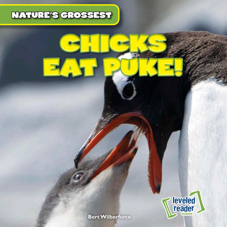 Cover of Chicks Eat Puke!